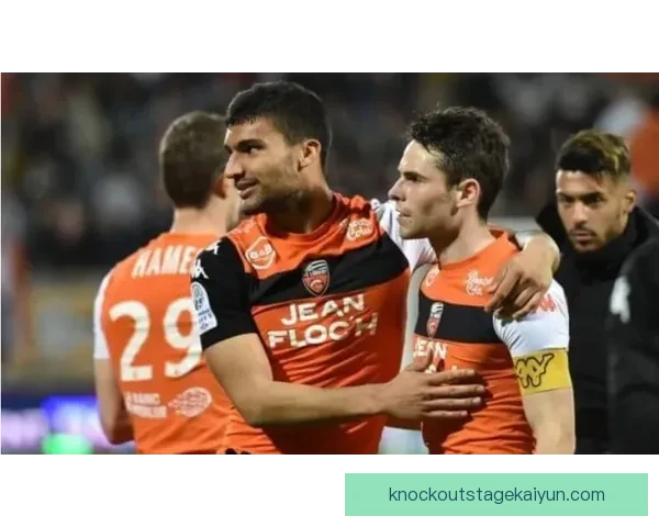 洛里昂球队分析：状态回暖，竞争力增强，期待后续表现提升