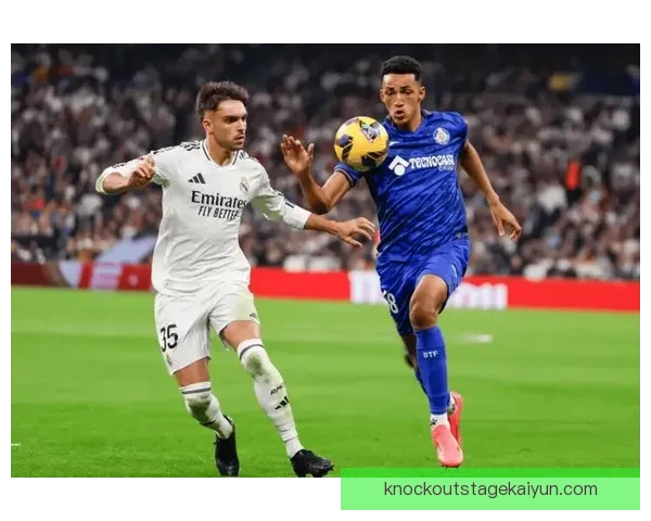 赫塔菲控球能力持续提升，近期表现值得关注。